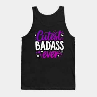 Cutest Badass Ever Tank Top